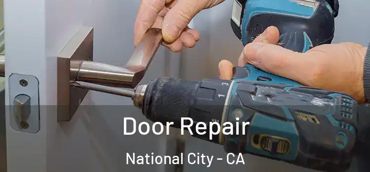 Door Repair National City - CA