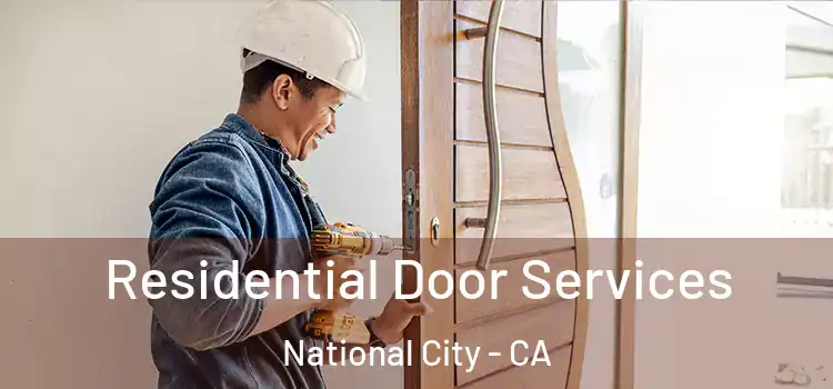 Residential Door Services National City - CA