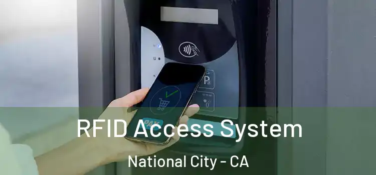  RFID Access System National City - CA